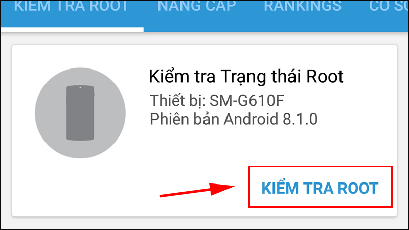 Chọn KIỂM TRA ROOT để máy tiến hành kiểm tra 